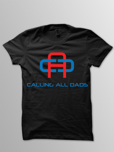 Official Calling All Dads Tee