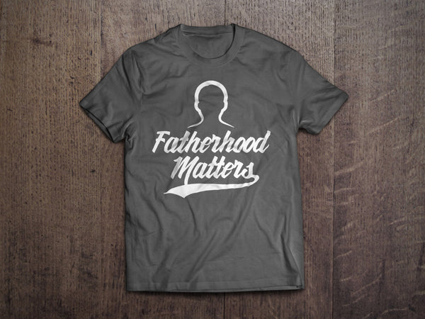 Fatherhood Matters Official T-Shirt
